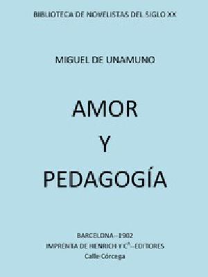 [Gutenberg 49149] • Amor y Pedagogía